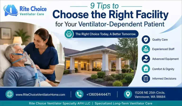 9 Tips to Choose Right Facility for Your Ventilator-Dependent Patient